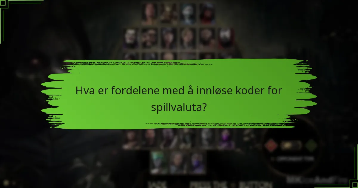 Hva er fordelene med å innløse koder for spillvaluta?